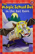 The Magic School Bus : In The Bat Cave