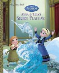 A Big Golden Book Disney Frozen : Anna & Elsa'S Secret Playtime