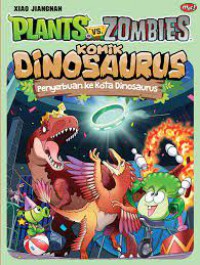 Plants Vs Zombies (Komik Dinosaurus): Penyerbuan Ke Kota Dinosaurus