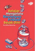 Belajar Mengelola Keuangan Pribadi Sejak Dini