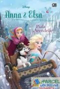 Disney : Anna & Elsa 6. Piala Arendelle (Persaudaraan Adalah Kekuatan Ajaib Terdahsyat)