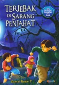 Seri Pendidikan Karakter Untuk Anak : Terjebak Di Sarang Penjahat