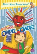 Kecil - Kecil Punya Karya : Bapakku Ondel - Ondel