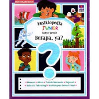 Ensiklopedia Junior: Tanya Jawab: Berapa Ya?