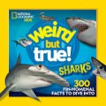 National  Geographic: Weird But True Sharks