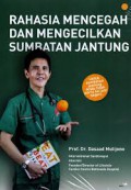 Rahasia Mencegah Dan Mengecilkan Sumbatan Jantung