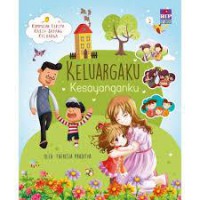 Kumpulan Cerita Kasih Sayang Keluarga : Keluargaku Kesayanganku