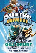 Skylanders Universe 2 : The Mask Of Power Gill Grunt And The Curse Of The Fish Master