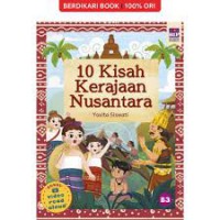 10 Kisah Kerajaan Nusantara