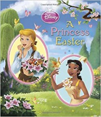 Disney Princess : A Princess Easter