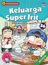 Keluarga Super Irit 36: Semua Harus Serba Irit