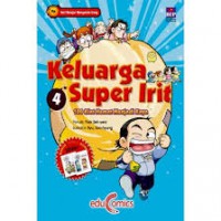 Keluarga Super Irit 04: 100 Kiat Hemat Menjadi Kaya