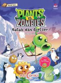 Plants Vs Zombies: Kutub Dan Gletser