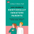 Adult Children Of Emotionally Immature Parents