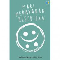 Mari Merayakan Kesedihan