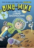 Dino-Mike And The Lunar Showdown 8