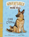 Adventures At Hound Hotel : Cool Crosby