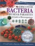 Discover Bacteria,Viruses, and Parasites