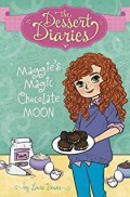 The Dessert Diaries : Maggie'S Magic Chocolate Moon