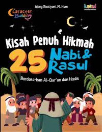 Kisah Penuh Hikmah 25 Nabi Dan Rasul