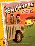 Greetings From Somewhere 5 : The Mystery Of The Lion'S Tail