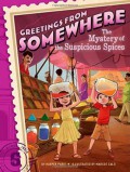 Greetings From Somewhere 6 : The Mystery Of The Suspicious Spices