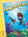 Greetings From Somewhere 8 : The Mystery At The Coral Reef