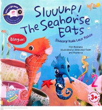 Sluuurp! The Seahorse Eats (Sluuurp! Kuda  Laut Makan)