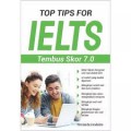 Top Tips For IELTS Tembus Skor 7.0