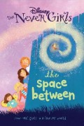Disney : The Never Girls 2 - The Space Between