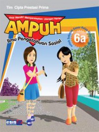 Ampuh Ilmu Pengetahuan Sosial 6A