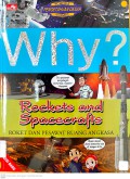 Science Comic: Why? Rockets And Spacecrafts (Roket Dan Pesawat Luar Angkasa)