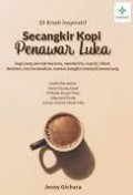 Secangkir Kopi Penawar Luka (35 Kisah Inspiratif)