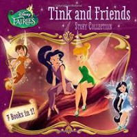 Disney Fairies : Tink And Friends Story Collection