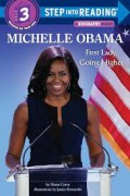 Step Into Reading (3): Michelle Obama. First Lady, Going Higher