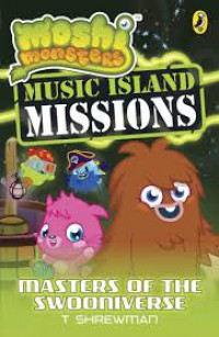 Moshi Monsters Music Island Missions 3 : Masters Of The Swooniverse