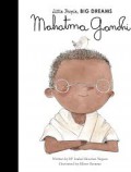 Little People, Big Dreams: Mahatma Gandhi