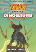 Science Comics: Dinosaurs (Fossils And Feathers)