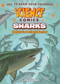 Science Comics: Sharks (Nature's Perfect Hunter)
