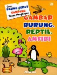 Cara Paling Cepat Dan Gampang Tanpa Menghapus : Gambar Burung, Reptil, Amfibi