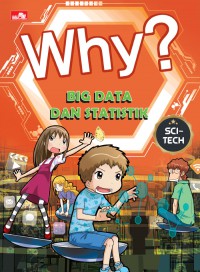 Why? Sci-Tech: Big Data Dan Statistik