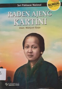 Seri Pahlawan Nasional : Raden Ajeng Kartini