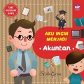 Seri Pengenalan Profesi: Aku Ingin Menjadi Akuntan