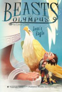 Beasts Of Olympus 6 : Zeus'S Eagle