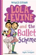 Lola Levine 3 : Lola Levine And The Ballet Scheme