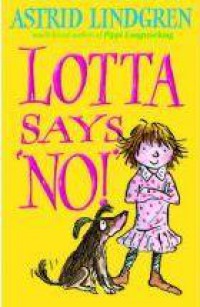 Lotta Says No!