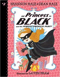 The Princess In Black #2 : The Princess In Black And The Perfect Princess Party