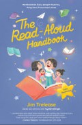 The Read-Aloud Handbook (Membacakan Buku dengan Nyaring, Melejitkan Kecerdasan Anak)