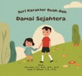 Seri Karakter Buah Roh: Damai Sejahtera