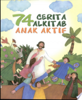 74 Cerita Alkitab Anak Aktif